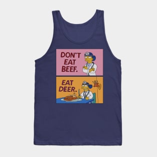 Don't Eat Beef, Eat Deer! Tank Top